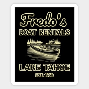 Fredo's Boat Rentals - Lake Tahoe Est. 1959 Magnet